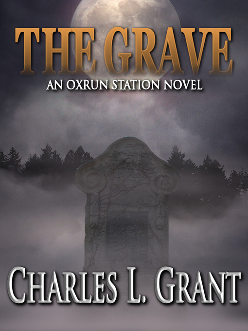 Title details for The Grave by Charles L. Grant - Available